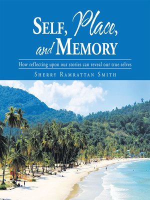 cover image of Self, Place, and Memory